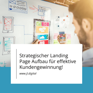 Effektiver Landing Page Aufbau für Kundengewinnung - JL.Digital